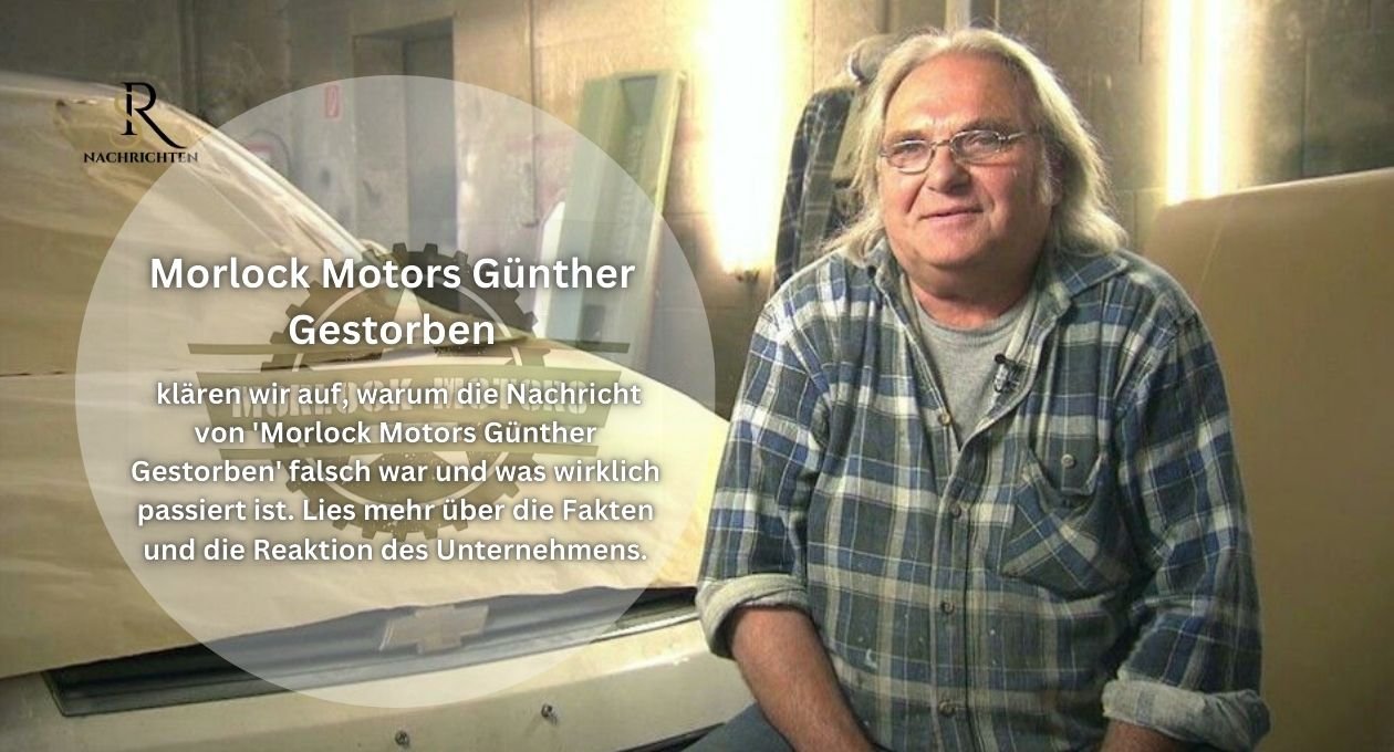 Morlock Motors Günther Gestorben