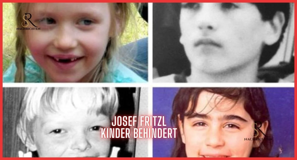 Josef Fritzl Kinder Behindert