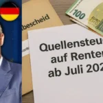 Quellensteuer auf Renten ab Juli 2025
